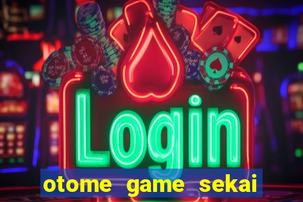 otome game sekai assistir dublado